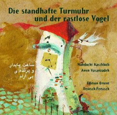 Die standhafte Turmuhr und der rastlose Vogel - Kaschkuli, Mahdocht