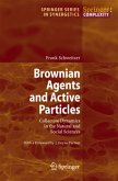 Brownian Agents and Active Particles