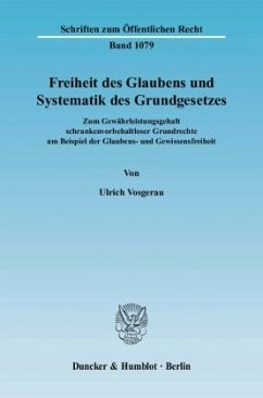 Freiheit des Glaubens und Systematik des Grundgesetzes. - Vosgerau, Ulrich