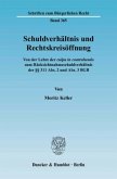 Schuldverhältnis und Rechtskreisöffnung