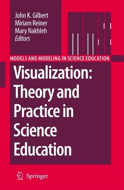 Visualization: Theory and Practice in Science Education - Gilbert, John K. / Reiner, Miriam / Nakhleh, Mary (eds.)