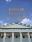 Bremer Theater 1913 - 2007