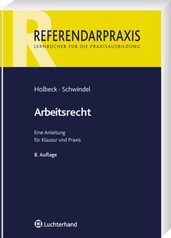 Arbeitsrecht - Holbeck, Thomas / Schwindl, Ernst