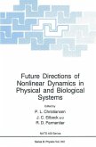 Future Directions of Nonlinear Dynamics in Physical and Biological Systems