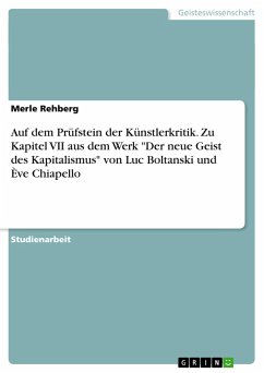 Auf dem Prüfstein der Künstlerkritik. Zu Kapitel VII aus dem Werk "Der neue Geist des Kapitalismus" von Luc Boltanski und Ève Chiapello