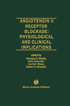 Angiotensin II Receptor Blockade Physiological and Clinical Implications - Dhalla, Naranjan S. / Zahradka, Peter / Dixon, Ian M.C. / Beamish, Robert E. (Hgg.)