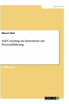 Self-Coaching als Instrument der Personalführung - Theil, Marcus