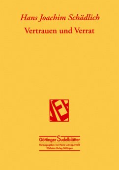 Vertrauen und Verrat - Schädlich, Hans Joachim