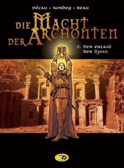 Der Palast der Djinn / Die Macht der Archonten Bd.2 - Pécau, Jean-Pierre; Kordey, Igor; Beau, Carole