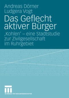 Das Geflecht aktiver Bürger - Dörner, Andreas;Vogt, Ludgera