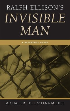 Ralph Ellison's Invisible Man - Hill, Michael; Hill, Lena