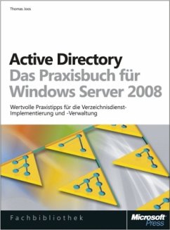 Active Directory - Das Praxisbuch für Windows Server 2008 - Joos, Thomas