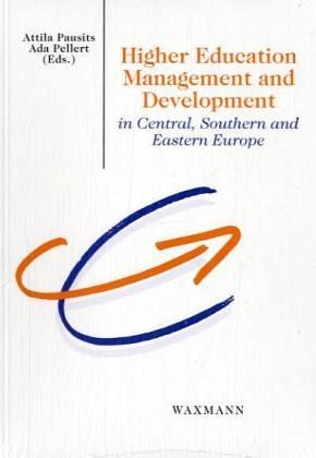 Higher Education Management and Development in Central, Southern and Eastern Europe