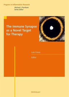 The Immune Synapse as a Novel Target for Therapy - Graca, Luis (Volume ed.)