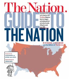 The Nation Guide to the Nation - Lingeman, Richard; Nation Magazine