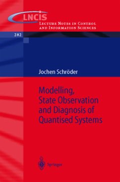 Modelling, State Observation and Diagnosis of Quantised Systems - Schröder, Jochen