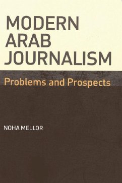 Modern Arab Journalism - Mellor, Noha