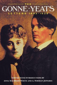 The Gonne-Yeats Letters 1893-1938 - Yeats, William Butler; Gonne, Maud; Gonne, Maude