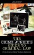 The Crime Junkie's Guide to Criminal Law - Bild 1