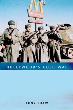Hollywood's Cold War - Shaw, Tony