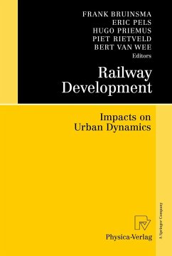 Railway Development - Bruinsma, Frank / Pels, Eric / Priemus, Hugo / Rietveld, Piet / Wee, Bert van (eds.)