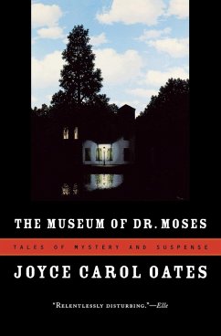 The Museum of Dr. Moses - Oates, Joyce Carol