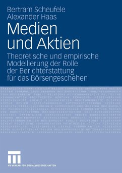 Medien und Aktien - Scheufele, Bertram;Haas, Alexander