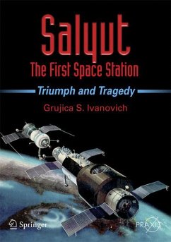 Salyut - The First Space Station - Ivanovich, Grujica S.