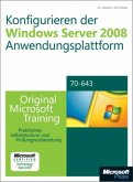 Konfigurieren der Windows Server 2008-Anwendungsplattform, m. CD-ROM u. DVD-ROM