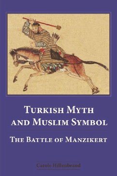 Turkish Myth and Muslim Symbol - Hillenbrand, Carole