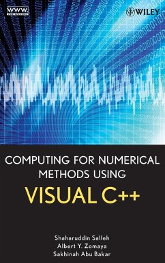 Computing for Numerical Methods Using Visual C++ - Salleh, Shaharuddin;Zomaya, Albert Y.;Bakar, Sakhinah A.