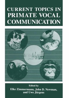 Current Topics in Primate Vocal Communication - Jrgens, U. / Newman, J. / Zimmermann, E. (eds.)