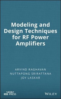 Modeling and Design Techniques for RF Power Amplifiers - Raghavan, Arvind; Srirattana, Nuttapong; Laskar, Joy