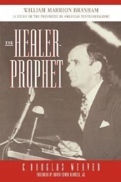 The Healer-Prophet - Weaver, C. Douglas