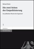 Die zwei Seiten der Entpolitisierung