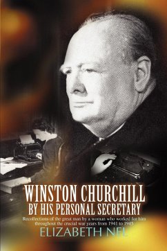 Winston Churchill by His Personal Secretary - Nel, Elizabeth