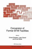 Conversion of Former BTW Facilities