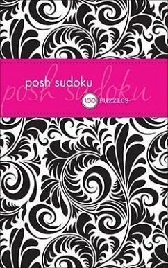 Posh Sudoku: 100 Puzzles - The Puzzle Society