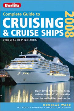 Complete Guide to Cruising & Cruise Ships 2008 - Ward, Douglas