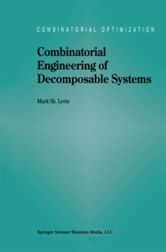 Combinatorial Engineering of Decomposable Systems - Levin, Mark