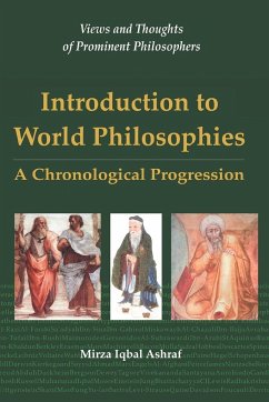 Introduction to World Philosophies - Ashraf, Mirza Iqbal