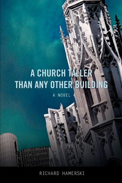 A Church Taller Than Any Other Building - Hamerski, Richard