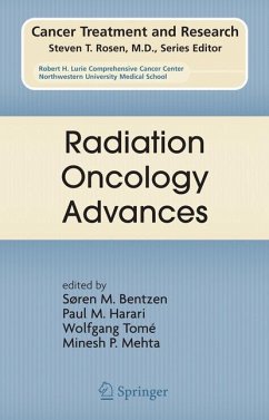 Radiation Oncology Advances - Bentzen, Søren M. / Harari, Paul M. / Tomé, Wolfgang A. / Mehta, Minesh P. (eds.)
