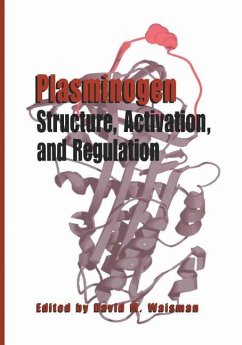 Plasminogen: Structure, Activation, and Regulation - Waisman, David M. (Hrsg.)