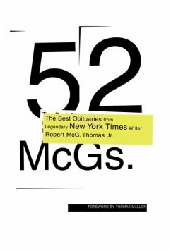 52 McGs.: The Best Obituaries from Legendary New York Times Reporter Robert McG. Thomas Jr.