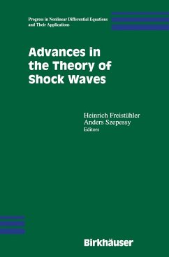 Advances in the Theory of Shock Waves - Freistühler, H. / Szepessy, A. (eds.)