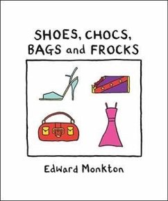 Shoes, Chocs, Bags, and Frocks - Monkton, Edward