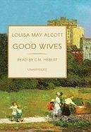 Good Wives - Alcott, Louisa May