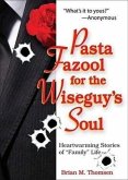 Pasta Fazool for the Wiseguy's Soul