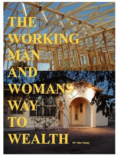 The Working Man And Womans Way To Wealth - Turney, Mac